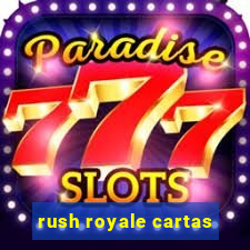 rush royale cartas